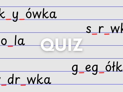 Wstawiliśmy dwie luki w każdy wyraz. Uzupełnisz je? To quiz dla mistrzów