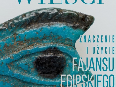 Znaczenie i użycie fajansu egipskiego oczami mieszkańców Tell el-Retaba