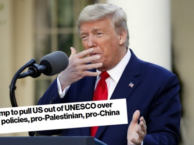 Donald Trump zdecydował, ze USA wyjdą z UNESCO, bo organizacja jest 