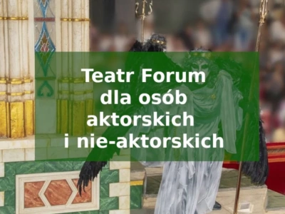 Młodzi przeciw wykluczeniu. Galeria Kultura zaprasza na wakacyjne warsztaty Teatru Forum