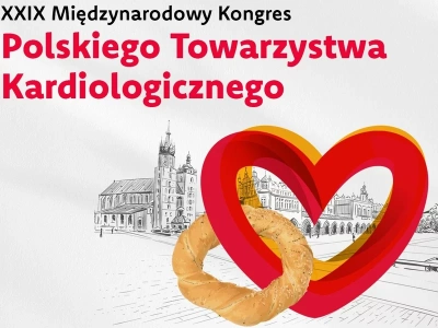 XXIX Kongres PTK w Krakowie. Profilaktyka, interdyscyplinarność i nowe technologie w kardiologii