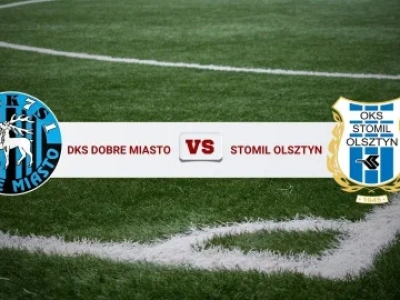Stomil wygrywa w Dobrym Mieście