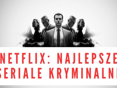 Netflix: najlepsze seriale kryminalne w 2025 r. Musicie je obejrzeć, póki jeszcze tam są