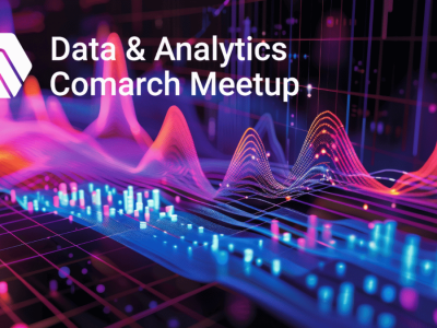 Koniec z teorią, pora na działanie! Data & Analytics Comarch Meetup 2025 zbliża się wielkimi krokami