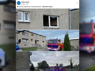 Opolszczyzna. Wybuch gazu w domu wielorodzinnym. Siła eksplozji wyrzuciła okna. Są ranni