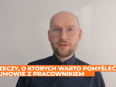 Prawo a umowa z pracownikiem – 3 rzeczy, o których warto pamiętać