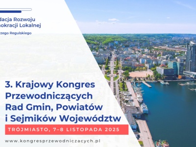 III Krajowy Kongres Przewodniczących Rad Gmin, Powiatów i Sejmików Województw już w listopadzie