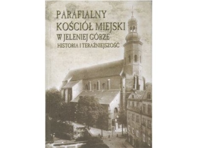 Parafialny Kościół Miejski w Jeleniej Górze |Recenzja