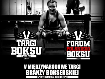5. Forum Polskiego Boksu i Międzynarodowe Targi Branży Bokserskiej