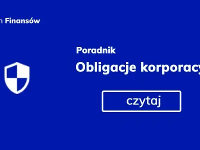 Jak inwestować w obligacje korporacyjne?