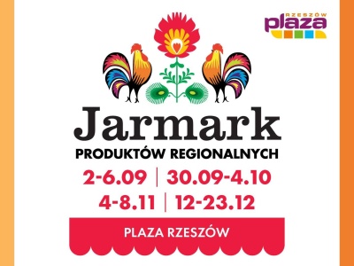 Jarmark Produktów Regionalnych w Plaza Rzeszów już niedługo
