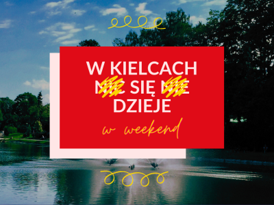 Weekend pełen wrażeń i przygód HARMONOGRAM WYDARZEŃ
