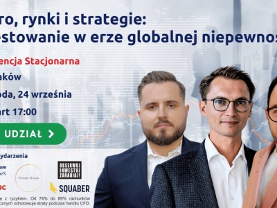 Odkryj mocne spółki z potencjałem wzrostu i zbuduj portfel odporny na zmienność. Weź udział w stacjonarnej konferencji w Krakowie