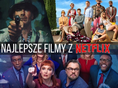 Najlepsze filmy z Netflix. 35 tytułów, które warto sprawdzić w 2025 roku