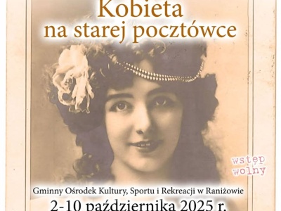 Kobiety z dawnych lat. Wystawa „Kobieta na starej pocztówce”