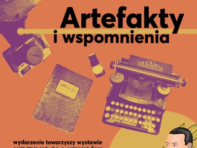 Artefakty i wspomnienia - wokół wystawy o Edmundzie Niziurskim