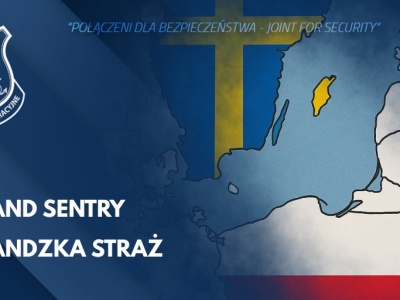 Polska i Szwecja wspólnie dla bezpieczeństwa Bałtyku – ćwiczenie Gotland Sentry (Gotlandzka Straż)
