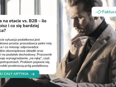 Praca na etacie vs. B2B – ile zarobisz i co się bardziej opłaca?
