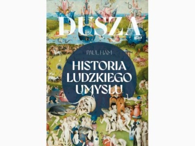 Dusza. Historia ludzkiego umysłu |Recenzja