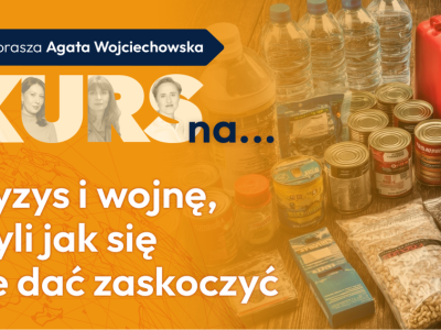 Kurs na kryzys i wojnę, czyli jak się nie dać zaskoczyć