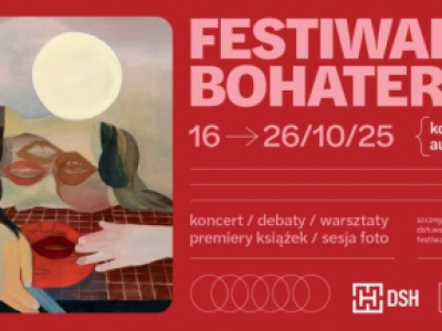 2. Festiwalu Bohaterek w stołecznym Domu Spotkań z Historią