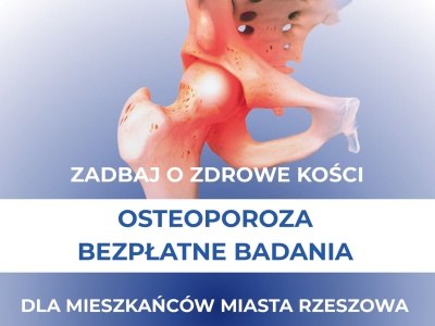 Bezpłatne badania w kierunku osteoporozy w Rzeszowie