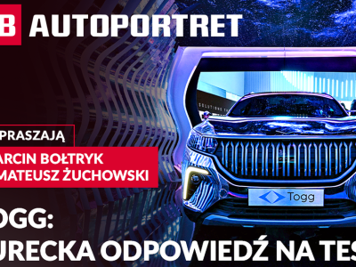 TOGG: Turecka odpowiedź na Teslę. PB AUTOPORTRET