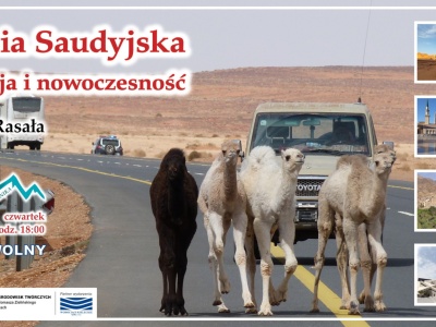 Klub podróżnika: Arabia Saudyjska – Tradycja i nowoczesność. Spotkanie z Danutą Rasałą