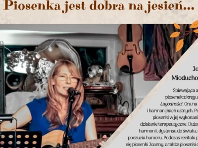 Piosenka jest dobra na jesień ... - recital w Ciechanowie