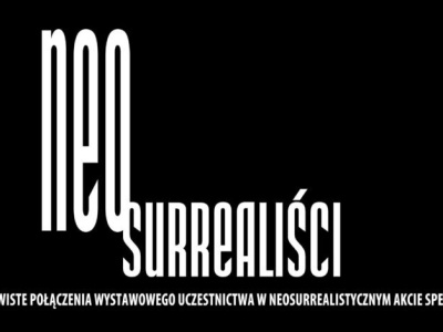 “Nieoczywiste połączenia wystawowego uczestnictwa w neosurrealistycznym akcie spełnienia” w Konduktorowni