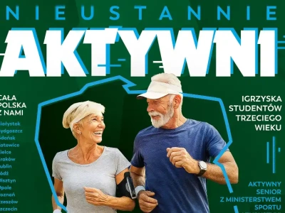 Nieustannie Aktywni – Igrzyska Studentów Trzeciego Wieku
