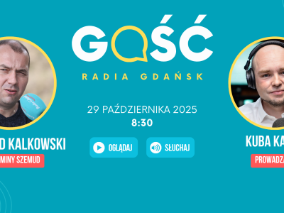 Gościem Radia Gdańsk będzie Ryszard Kalkowski, wójt gminy Szemud