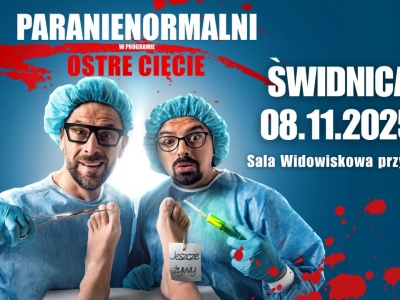 Kabaret Paranienormalni z nowym programem „Ostre Cięcie” w Świdnicy