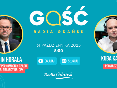 Gościem Radia Gdańsk będzie Marcin Horała, poseł PiS, były pełnomocnik rządu Zjednoczonej Prawicy ds. CPK