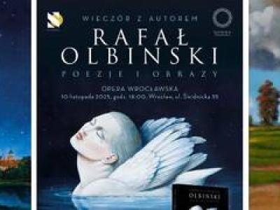 Wieczór artystyczny Rafała Olbińskiego w Operze Wrocławskiej