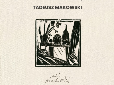 Sesja edukacyjna „Odkrywamy artystów ziemi oświęcimskiej – Tadeusz Makowski”