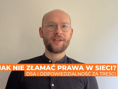Jak nie złamać prawa w sieci? DSA i odpowiedzialność za treści