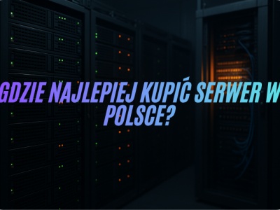 Gdzie kupić serwer poleasingowy w Polsce?