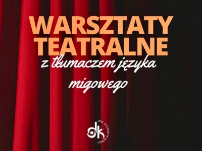 Teatralna przygoda dla wszystkich, z tłumaczem języka migowego
