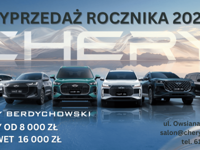 Wyprzedaż rocznika 2025 – Chery Berdychowski Poznań