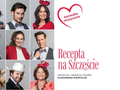 Spektakl „Recepta na Szczęście”
