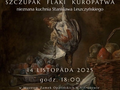 „Szczupak, flaki, kuropatwa. Nieznana kuchnia Stanisława Leszczyńskiego” – Wykład prof. Jarosława Dumanowskiego w Muzeum Zamek Opalińskich w Sierakowie