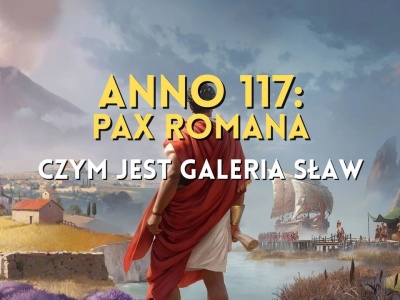 Tak odblokujesz nowych bogów w Anno 117. Galeria Sław krok po kroku