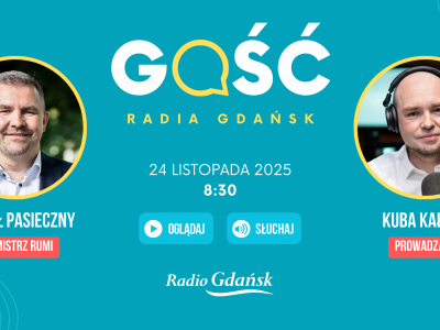 Gościem Radia Gdańsk będzie Michał Pasieczny, burmistrz Rumi