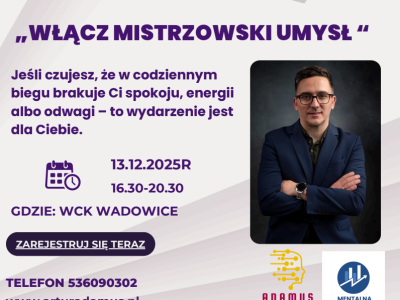 Zaproszenie na wyjątkowy event jakiego w Wadowicach jeszcze nie było: „Włącz mistrzowski umysł”