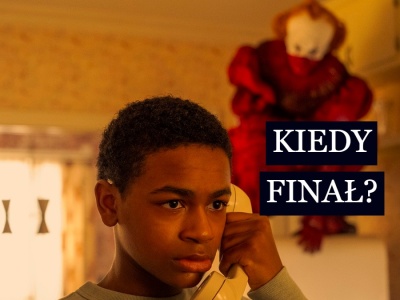 Przed nami finał To: Witajcie w Derry. Na te 3 pytania muszę dostać odpowiedź