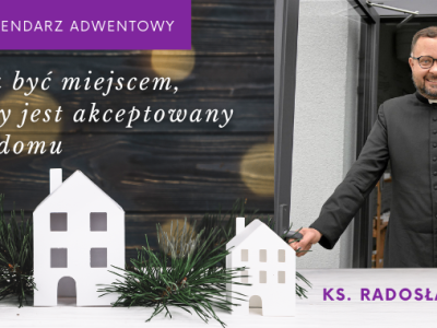 Ks. Radosław Rakowski: parafia ma być miejscem, gdzie każdy jest akceptowany tak, jak w domu