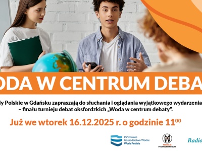 „Woda w centrum debaty”. Finał turnieju debat oksfordzkich Wód Polskich na żywo w Radiu Gdańsk