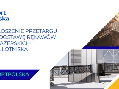 Przetarg na dostawę rękawów pasażerskich dla nowego lotniska