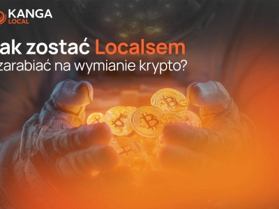 Kanga Local – jak zarabiać na wymianie kryptowalut bez zakładania firmy?